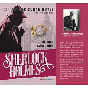 Hình ảnh Sherlock Holmes - Bài Toán Tại cầu Thor - Sir Arthur Conan Doyle (Bìa Mềm)