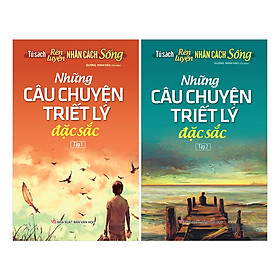 Combo Những Câu Chuyện Triết Lý Đặc Sắc - Tủ Sách Rèn Luyện Nhân Cách Sống (2 Tập)