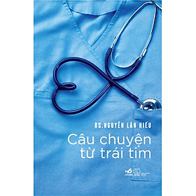 [Download Sách] Câu Chuyện Từ Trái Tim (Nhã Nam)