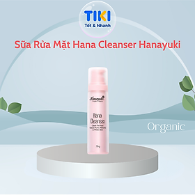 Sữa Rửa Mặt Hana Cleanser Hanayuki Chính Hãng Srm Dịu Nhẹ Cho Da Nhạy Cảm 76g & 120g