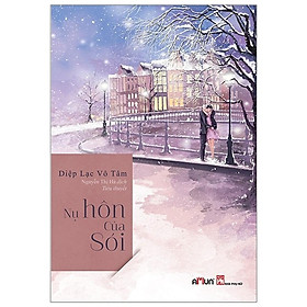 Sách - Nụ Hôn Của Sói - Diệp Lạc Vô Tâm - Đinh Tị Books