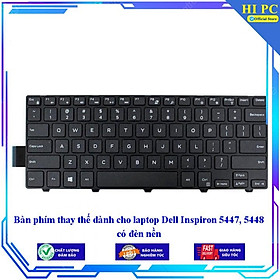 Mua Bàn phím thay thế dành cho laptop Dell Inspiron 5447 5448 có đèn nền - Hàng Nhập Khẩu mới 100%