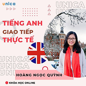 Khóa học NGOẠI NGỮ- Tiếng Anh giao tiếp thực tế -[UNICA.VN