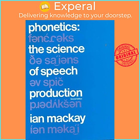Sách - Phonetics - The Science of Speech Production by Ian R. A. MacKay (UK edition, paperback)