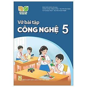 Vở Bài Tập Công Nghệ 5 (Kết Nối) (Chuẩn)