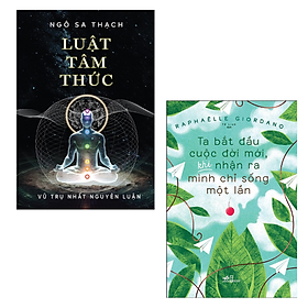 Combo 2Q: Luật Tâm Thức - Giải Mã Ma Trận Vũ Trụ + Ta Bắt Đầu Cuộc Đời Mới, Khi Nhận Ra Mình Chỉ Sống Một Lần (Sách Thức Tỉnh/Lý Trí/Hiểu Trái Tim)