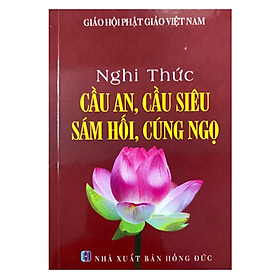 Nghi Thức Cầu An - Cầu Siêu - Sám Hối - Cúng Ngọ - QB