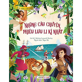 Tủ Sách Vàng Cho Con - Những Câu Chuyện Phiêu Lưu Li Kì Nhất - NXB Phụ Nữ