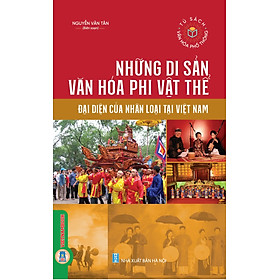 Những Di Sản Văn Hóa Phi Vật Thể Đại Diện Của Nhân Loại Tại Việt Nam