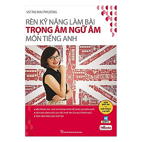 Rèn Kỹ Năng Làm Bài Trọng Âm Ngữ Âm Môn Tiếng Anh(Tặng kèm booksmark)