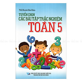 Tuyển Chọn Các Bài Tập Trắc Nghiệm Toán Lớp 5