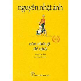 Còn Chút Gì Để Nhớ (Phiên bản bỏ túi xinh xắn khổ nhỏ 10cm x 14.5cm)