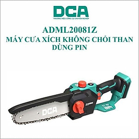 Mua MÁY CƯA XÍCH KHÔNG CHỔI THAN DÙNG PIN DCA ADML20081Z (KHÔNG KÈM PIN VÀ SẠC) - HÀNG CHÍNH HÃNG