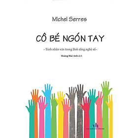 Cô Bé Ngón Tay - Michel Serres