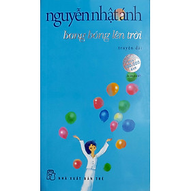 [Download Sách] Bong Bóng Lên Trời (Tái Bản 2021)