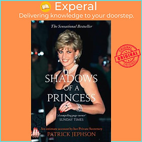 Sách - Shadows of a Princess by Patrick D. Jephson (UK edition, paperback)