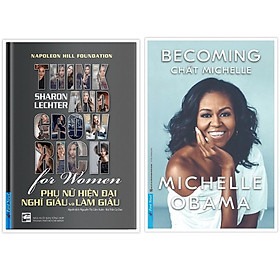 Combo Phụ Nữ Hiện Đại Nghĩ Giàu Và Làm Giàu + BECOMING Chất Michelle - Bản Quyền