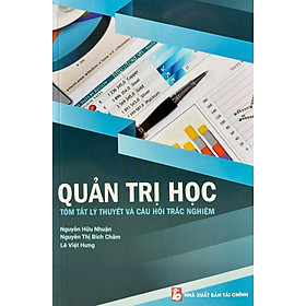 Quản Trị Học - Tóm Tắt Lý Thuyết Và Câu Hỏi Trắc Nghiệm - Tom Robinson