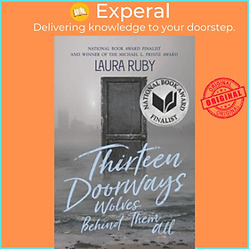 Sách - Thirteen Doorways, Wolves Behind Them All by Laura Ruby (US edition, hardcover)