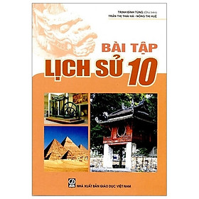 Bài Tập Lịch Sử 10 (2020)