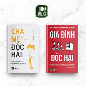 Combo 2 Cuốn Sách Về Gia Đình Hay- Cha Mẹ Độc Hại + Gia Đình Độc Hại