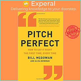 Hình ảnh Sách - Pitch Perfect: How to Say It Right the First Time, Every Time by Bill McGowan (US edition, paperback)