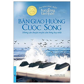 Hạt Giống Tâm Hồn - Bản Giao Hưởng Cuộc Sống - Ấn Bản Đặc Biệt