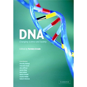 DNA: Changing Science and Society