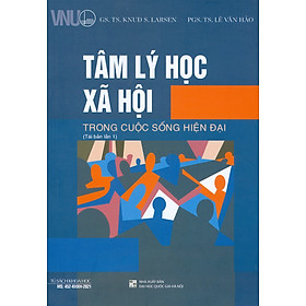 Hình ảnh Tâm Lý Học Xã Hội Trong Cuộc Sống Hiện Đại (Tái bản lần 1) - Bìa mềm