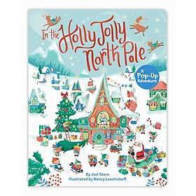 Sách - In the Holly Jolly North Pole - A Pop-Up Adventure by Nancy Leschnikoff (UK edition, boardbook)