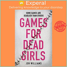 Sách - Games for Dead Girls by Jen Williams (UK edition, hardcover)