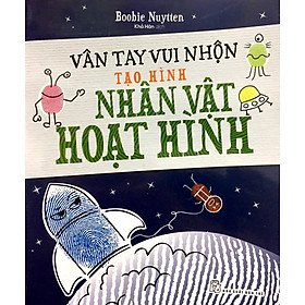 Vân Tay Vui Nhộn - Tạo Hình Nhân Vật Hoạt Hình