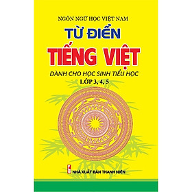 Download sách Từ Điển Tiếng Việt Dành Cho Học Sinh Tiểu Học (Lớp 345) 