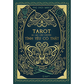 Tarot Và Các Câu Chuyện Tình Yêu Có Thật
