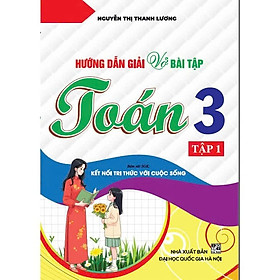 Sách - Hướng dẫn giải vở bài tập toán 3 tập 1 (kết nối tri thức với cuộc sống) - HA