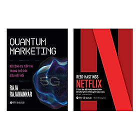 Combo 2 Cuốn Netflix: Từ Cú Lật Đổ Hollywood Đến Đế Chế Phim Thống Trị Toàn Cầu + Quantum Marketing: Bộ Công Cụ Tiếp Thị Trong Thế Giới Siêu Kết Nối