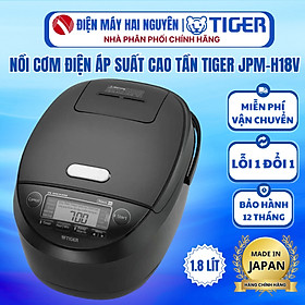 Mua Nồi cơm cao tần Tiger JPM-H18V 1.8 lít HÀNG CHÍNH HÃNG