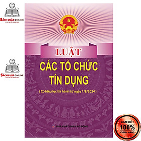 Sách - Luật các tổ chức tín dụng (NXB Lao động)