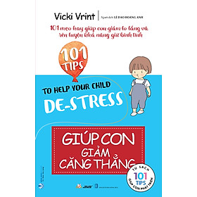 Giúp Con Giảm Căng Thẳng - Vanlangbooks