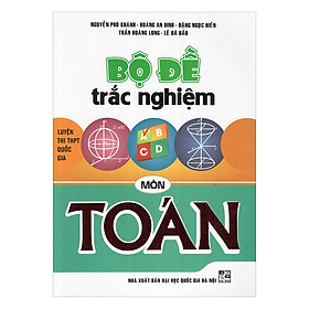 [Download Sách] Bộ Đề Trắc Nghiệm Môn Toán Luyện Thi THPT Quốc Gia