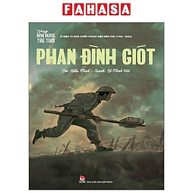 Những Anh Hùng Trẻ Tuổi - Phan Đình Giót
