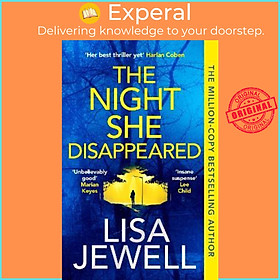 Sách - The Night She Disappeared : The addictive, No 1 bestselling Richard and Ju by Lisa Jewell (UK edition, paperback)