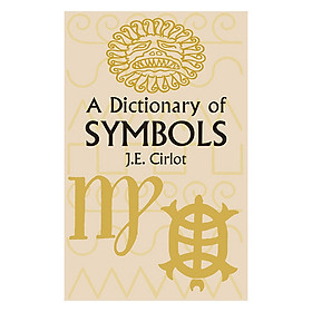 Nơi bán A Dictionary of Symbols - Giá Từ -1đ