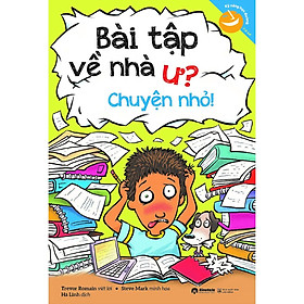 Kỹ Năng Học Đường: Bài Tập Về Nhà Ư? Chuyện Nhỏ! (ETS)  - Bản Quyền