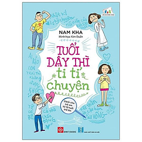 Sách Tuổi Dậy Thì Ti Tỉ Chuyện