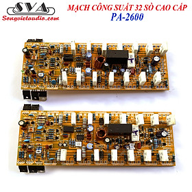 MẠCH CÔNG SUẤT 32 SÒ CAO CẤP - PA2600