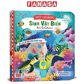 Sách Tương Tác - Sách Chuyển Động - First Explorers - Sea Creatures - Sinh Vật Biển