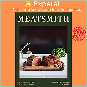 Sách - Meatsmith - Home Cooking For Friends And Family by Troy Wheeler (UK edition, Hardcover)