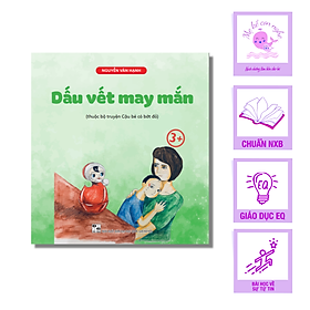 Truyện Ehon giáo dục EQ "Dấu vết may mắn"