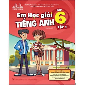 Sách - Em học giỏi tiếng Anh lớp 6-tập 1